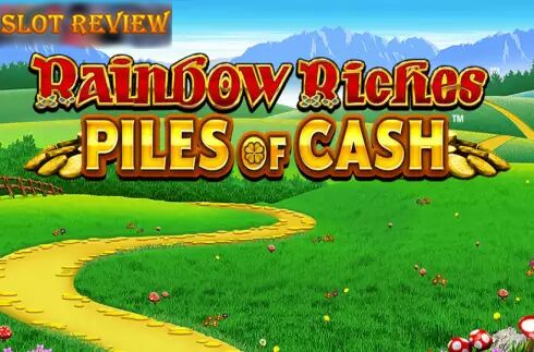 Rainbow Riches Piles Of Cash slot